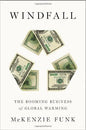 Windfall: The Booming Business of Global Warming