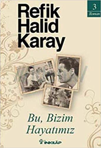 Bu, Bizim Hayatimiz