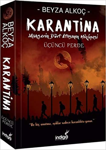 Karantina / Üçüncü Perde