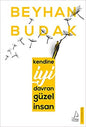 Kendine İyi Davran Güzel İnsan