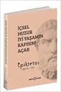 İçsel Huzur İyi Yaşamın Kapısını Açar