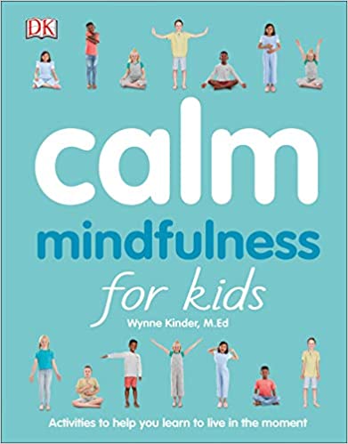 Calm: Mindfulness for Kids Paperback