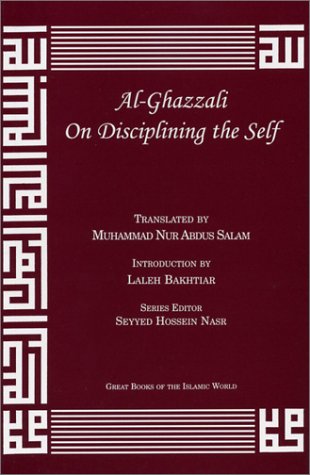 Al-Ghazzali on Disciplining the Self