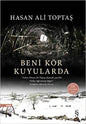 Beni Kor Kuyularda
