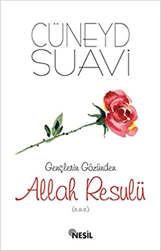Gençlerin Gözünden Allah Resulü (s.a.v.)