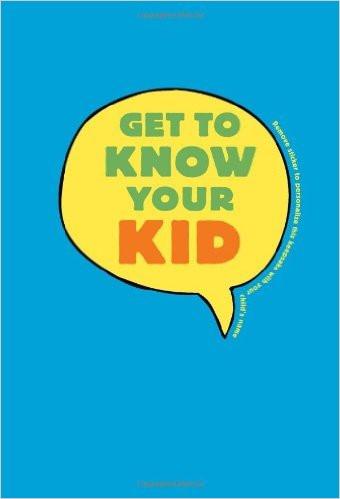Get to Know Your Kid