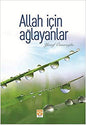 Allah İçin Ağlayanlar