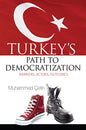 Turkeys Path to Democratization