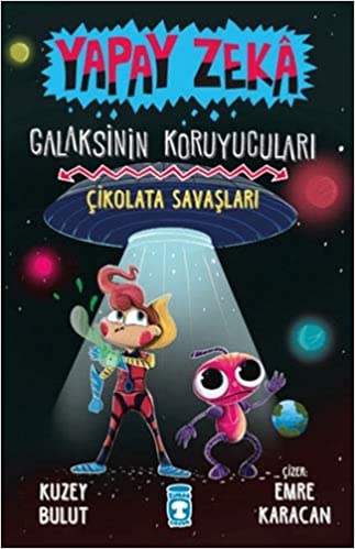 Yapay Zeka Galaksinin Koruyucuları 2 / Çikolata Savaşları