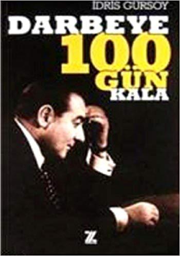 Darbeye 100 Gün Kala