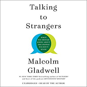 Talking to Strangers: What We Should Know About the People We Don't Know