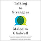 Talking to Strangers: What We Should Know About the People We Don't Know