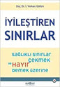 İyileştiren Sınırlar Sağlıklı Sınırlar Çekmek ve Hayır Demek Üzerine