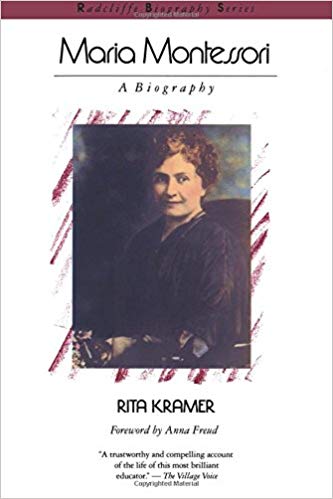 Maria Montessori: A Biography