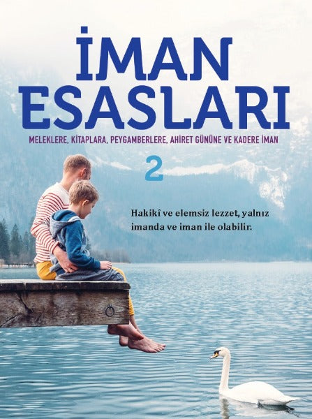 İman Esasları - 2 Meleklere, Kitaplara, Peygamberlere, Ahiret Gunune ve Kadere Iman