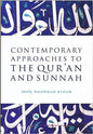 Contemporary Approaches to the Qur'an and Sunnah