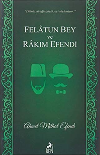 Felatun Bey ve Rakim Efendi