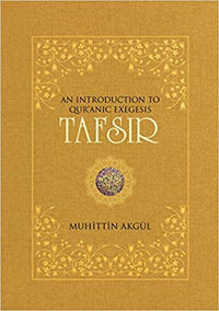 Tafsir: An Introduction to Quranic Exegesis