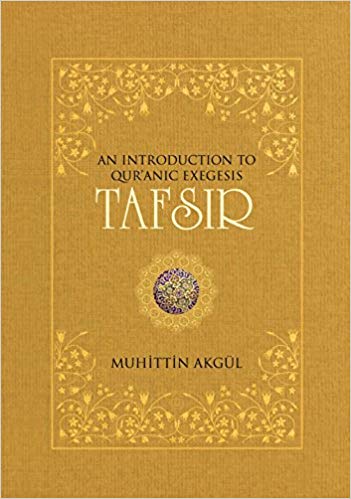 Tafsir: An Introduction to Quranic Exegesis