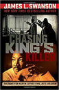 Chasing King's Killer: The Hunt for Martin Luther King, Jr.'s Assassin: The Hunt for Martin Luther King, Jr.'s Assassin