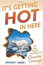 It's Getting Hot in Here: The Past, Present, and Future of Climate Change