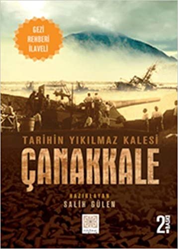 TARiHiN YIKILMAZ KALESi-CANAKKALE