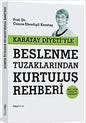 Karatay Diyeti'yle Beslenme Tuzaklarindan Kurtulus Rehberi