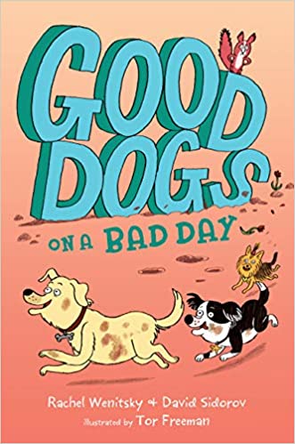 Good Dogs on a Bad Day