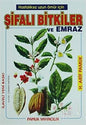 Hastalıksız Uzun Omür İçin Şifalı Bitkiler ve Emraz