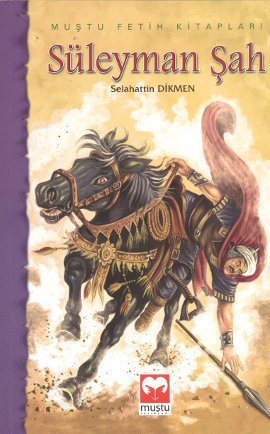 Suleyman Sah (Mustu Fetih Kitaplari)