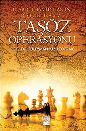 II.Abdülhamid Han'ın Dış Politikası ve Tasoz Operasyonu