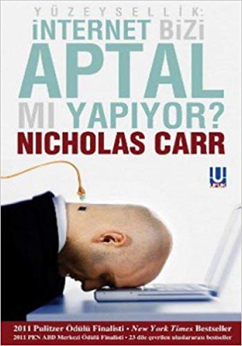 İnternet Bizi Aptal Mı Yapıyor?