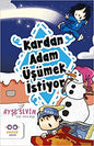 Kardan Adam Uşümek İstiyor