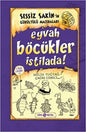 Eyvah Böcükler İstilada / Sessiz Sakin'in Gürültülü Maceraları 8