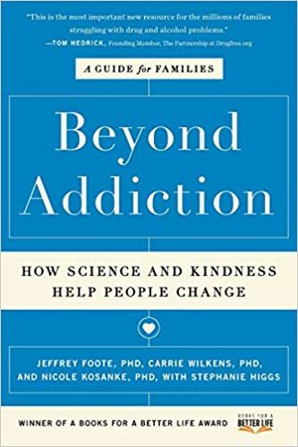 Beyond Addiction: How Science and Kindness Help People Change Paperback