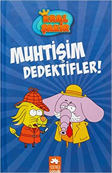 Kral Sakir 9 - Muhtisim Dedektifler!