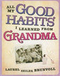 All My Bad Habits I Learned from Grandpa