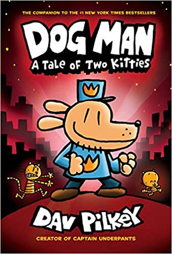 Dog Man: A Tale of Two Kitties