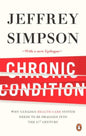 Chronic Condition: Why Canada's Health Care System Needs To Be Dragged Into The 21st Centuryk