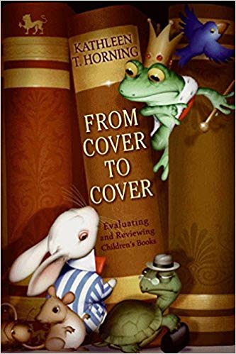 From Cover to Cover (revised edition): Evaluating and Reviewing Children's Books