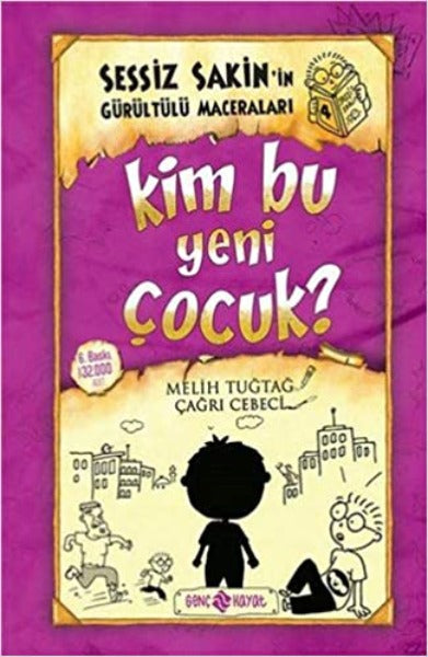 Kim Bu Yeni Çocuk? / Sessiz Sakin'in Gürültülü Maceraları 4