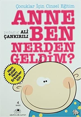 Anne Ben Nerden Geldim Çocuklar İçin Cinsel Eğitim