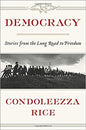 Democracy: Stories from the Long Road to Freedom