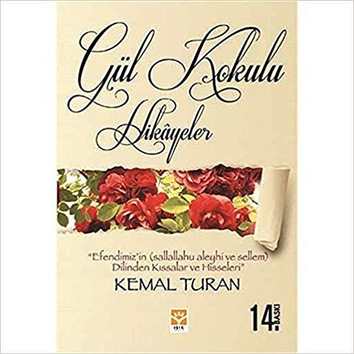 Gül Kokulu Hikâyeler