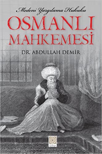 Osmanli Mahkemesi(Medeni Yargilama Hukuku)