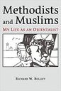 Methodists and Muslims: My Life as an Orientalist