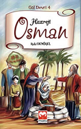 Hazreti Osman / Gül Devri -4