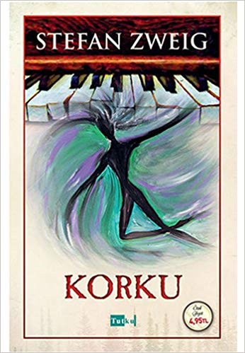 Korku by Stefan Zweig Tutku Yayinevi