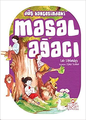 Düş Bahçesindeki Masal Ağacı