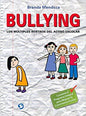 Bullying: Los Multiples Rostros del Acoso Escolar